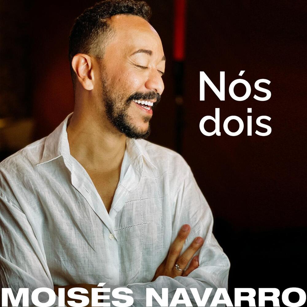 Moisés Navarro lança novo single, intitulado “NÓS DOIS” COM A PARTICIPAÇÃO DO PIANISTA TÚLIO MOURÃO   
