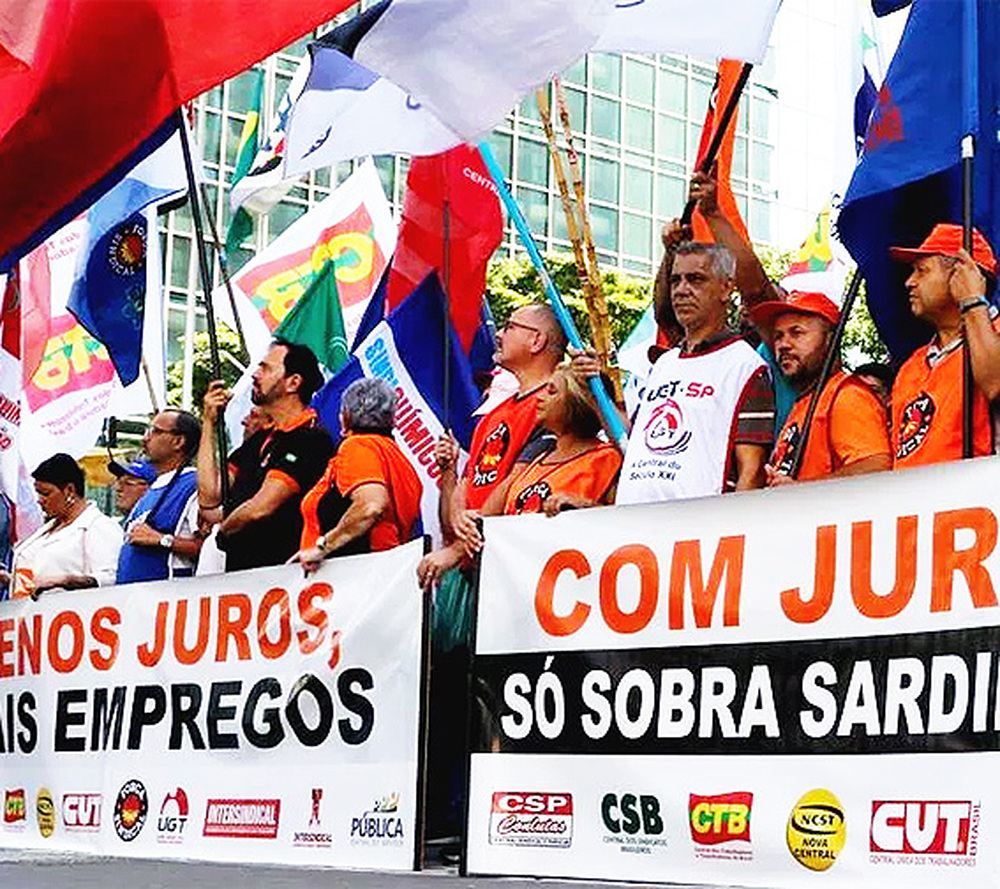 Em dia de Copom, centrais sindicais protestam contra taxa básica de juros de 13,75%