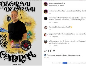 Escola de Samba do Vasco anunciou Samba para Sergio Cabral e teve que desativar comentários do Instagram após chover milhares de críticas e xingamentos