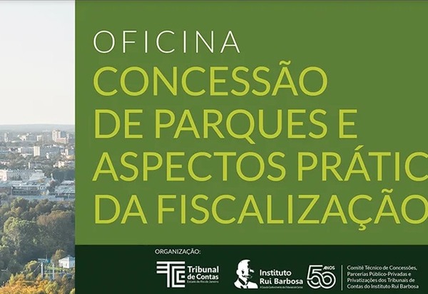 Instituto Rui Barbosa vai realizar oficina virtual no dia 3 de agosto para debater a concessão de parques públicos
