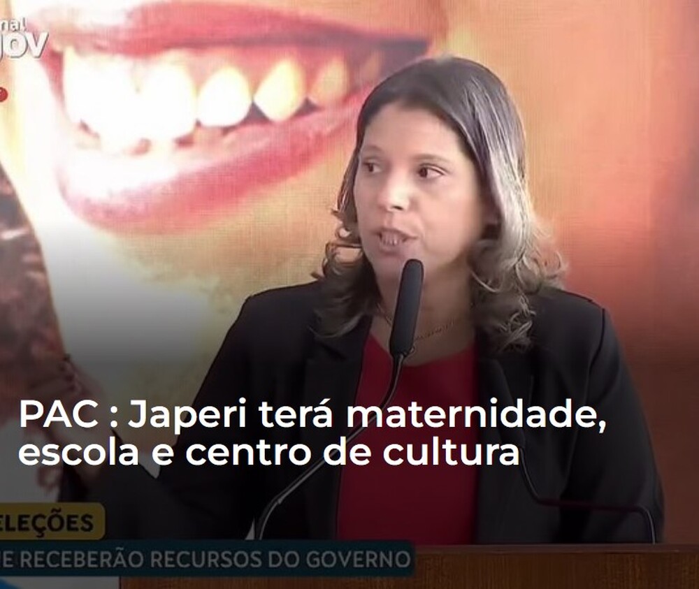 PAC : Japeri terá maternidade, escola e centro de cultura