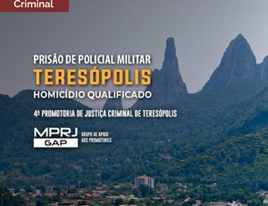 MPRJ prende PM envolvido em homicídio em Teresópolis