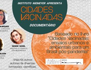 Instituto Niemeyer lança documentário inspirado no livro 'Cidades Vacinadas' após aprovação na lei estadual de incentivo à cultura