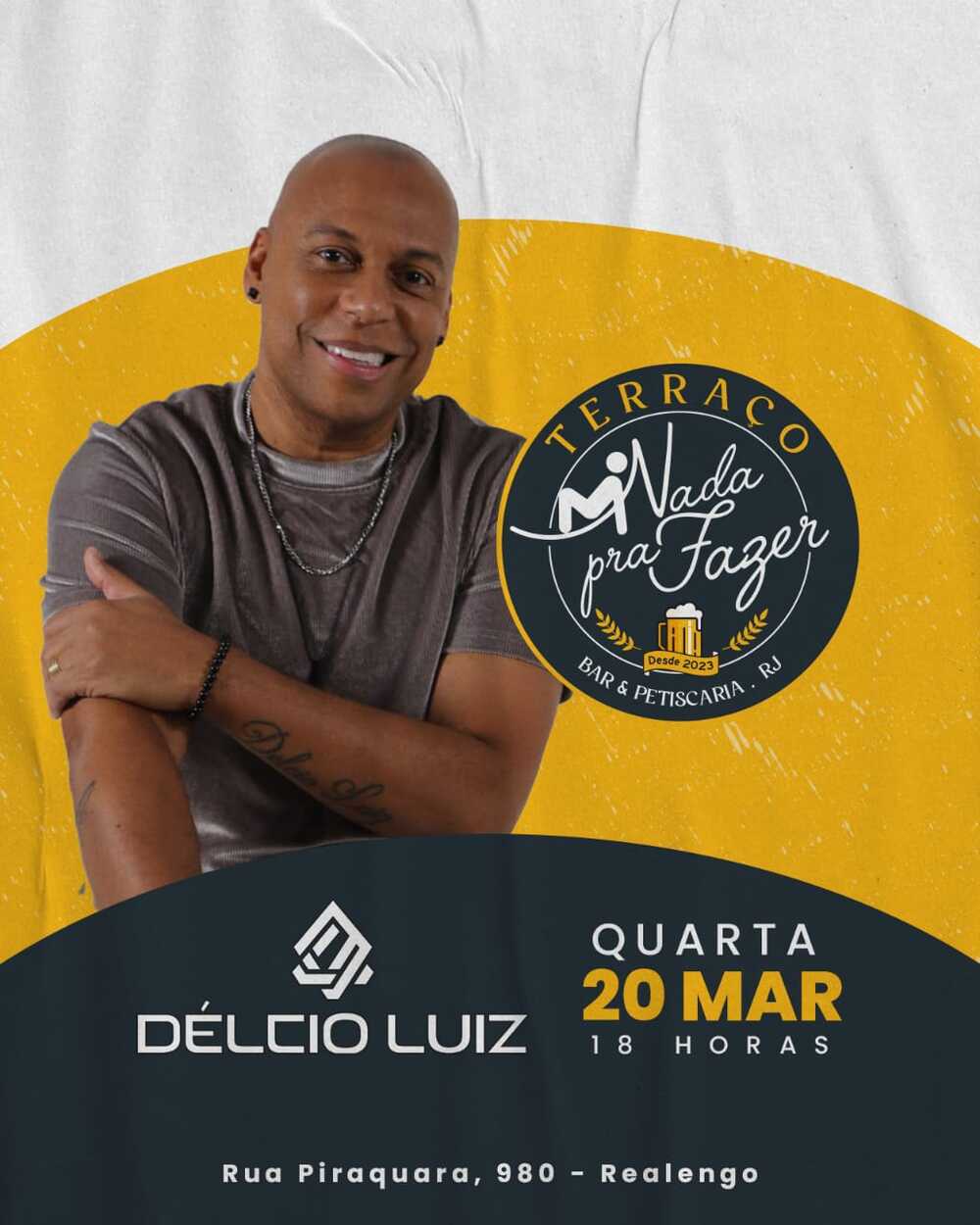 Délcio Luiz em Realengo – Dia 20 de Março (quarta-feira)