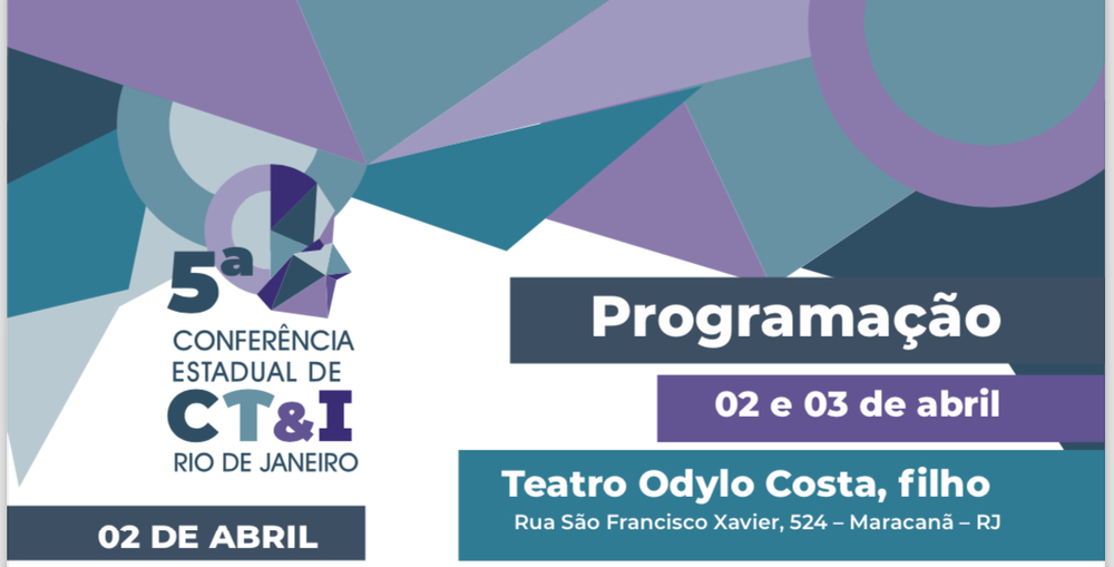 Uerj sedia Conferência Estadual de Ciência, Tecnologia e Inovação nos dias 2 e 3/4 e apresenta iniciativas