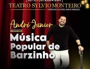 André Junior apresenta Música Popular de Barzinho
