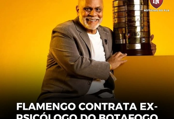 Flamengo Contrata Ex-Psicólogo do Botafogo e Reforça Estrutura Mental da Equipe