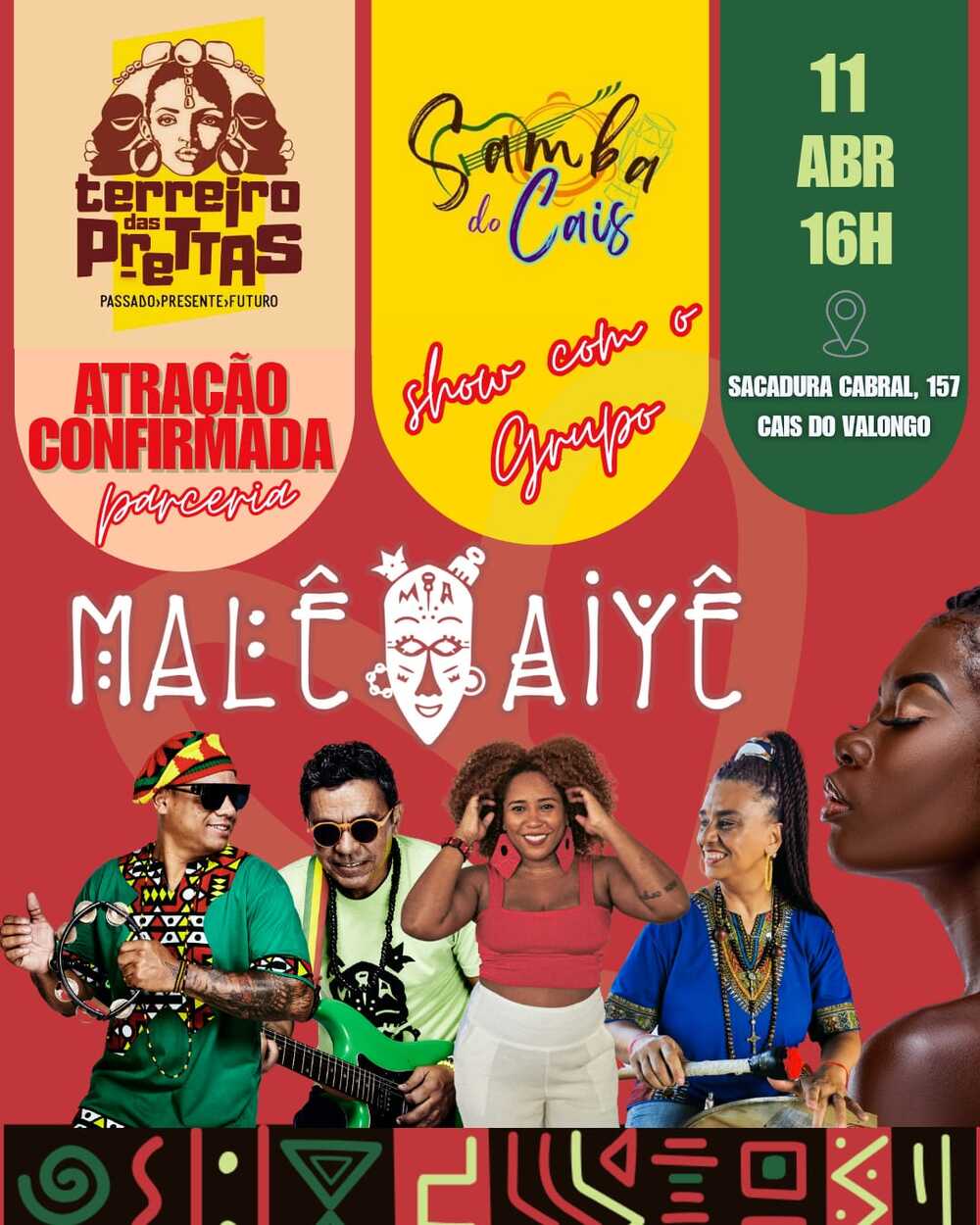 Terreiro das Prettas/Prettas guerreiras de Jorge apresenta o Samba do Cais  com o Grupo MALÊ AIYÉ & Convidados
