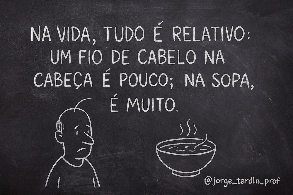 Na vida, tudo é relativo — mas no direito, existem princípios universais