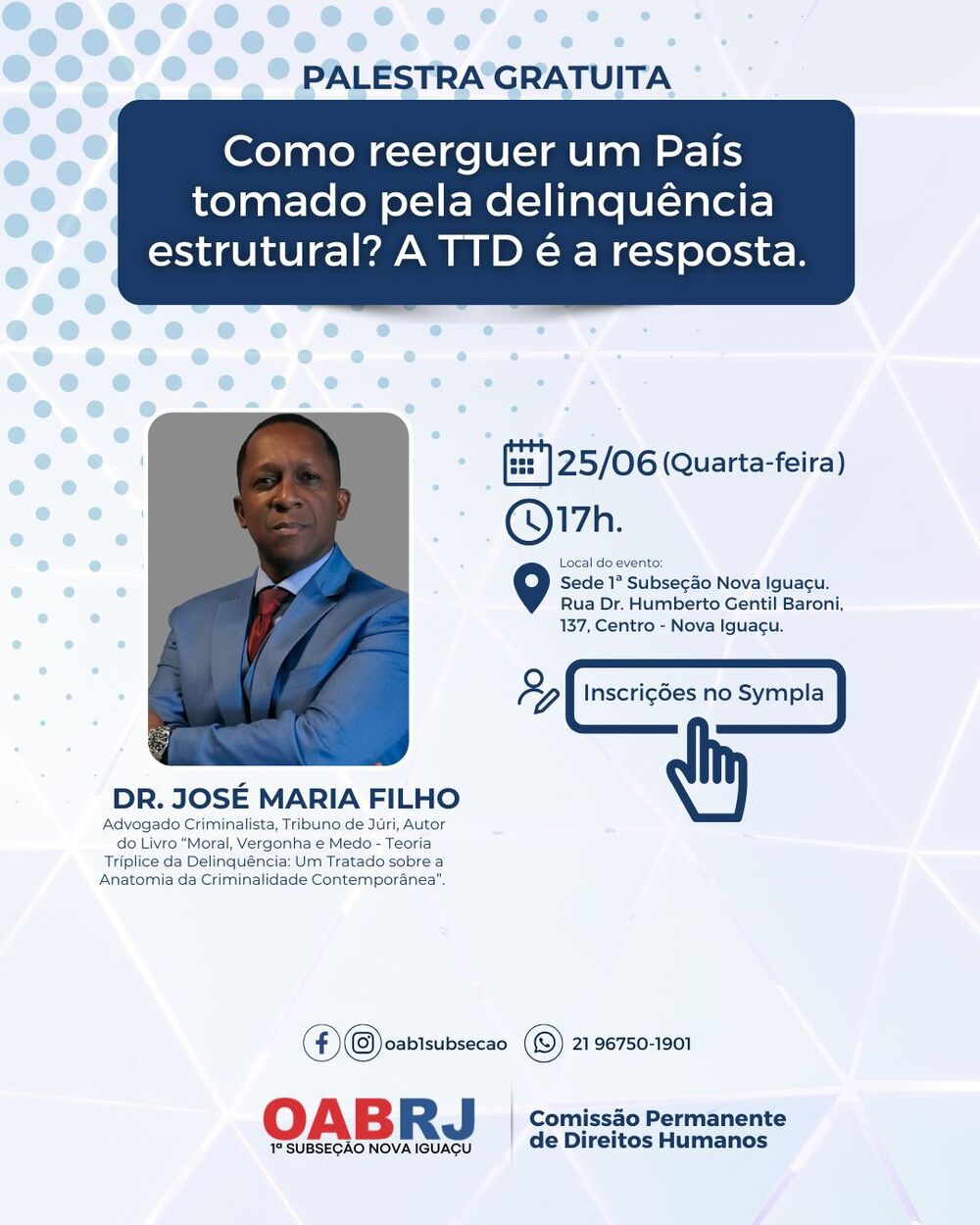Palestra gratuita na OAB discute soluções para a criminalidade no Brasil com Dr. Zema, autor da Teoria Tríplice da Delinquência (TDD)