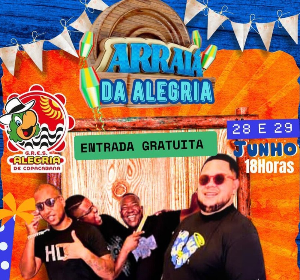 Arraiá da Alegria acontece nos dias 28 e 29 de julho na quadra da G.R.E.S. Alegria de Copacabana