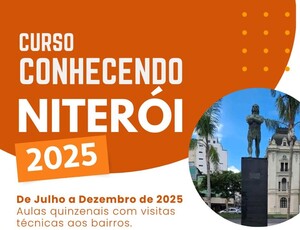 INSCRIÇÕES ABERTAS! Conhecendo Niterói 2025 - Niterói em cinco tempos