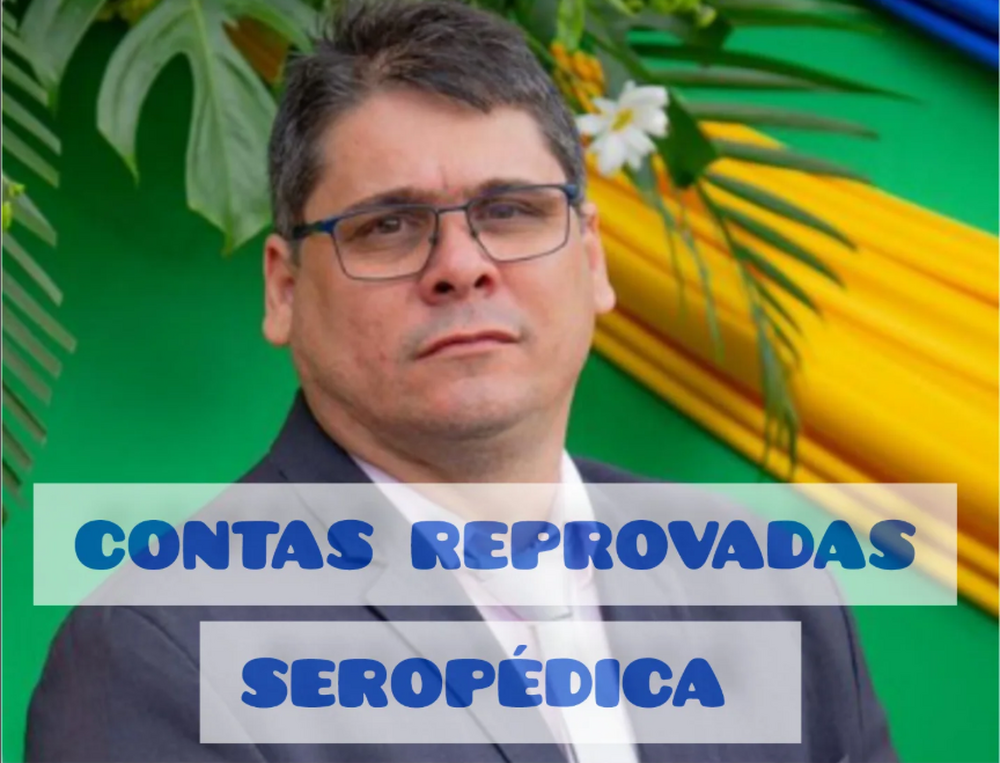 TCE-RJ reprova contas de prefeito de Seropédica por déficit de R$ 34,3 milhões