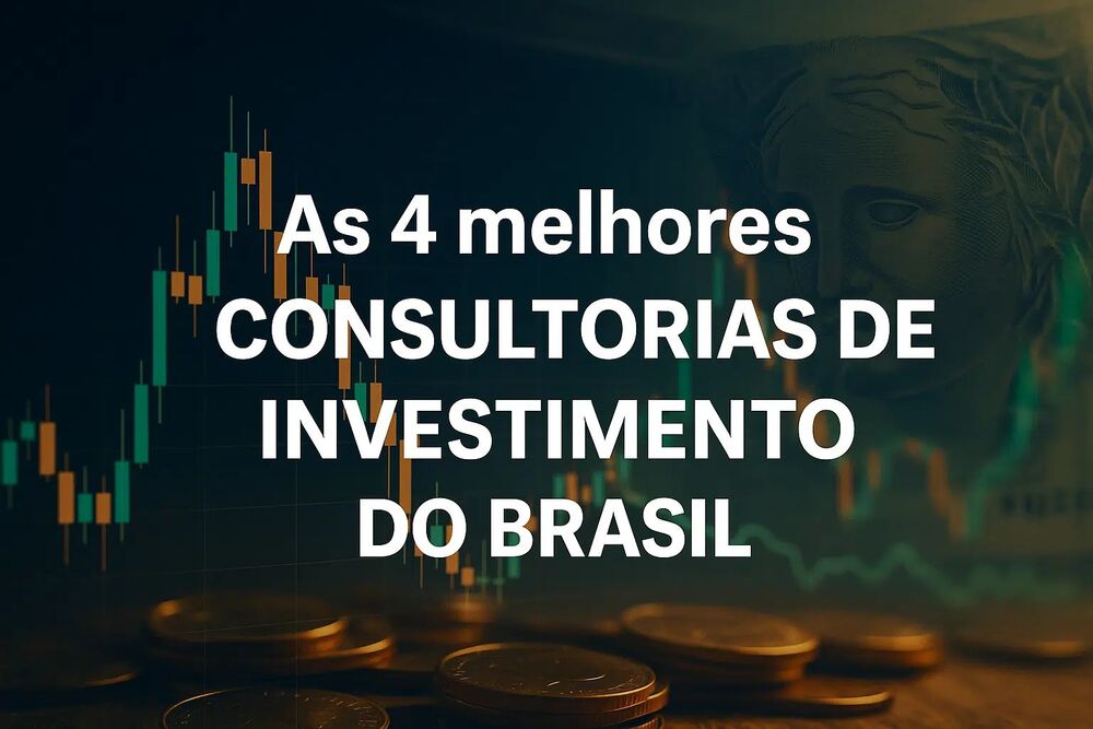 As 4 melhores consultorias de investimentos do Brasil (segundo o ranking BTG Pactual)
