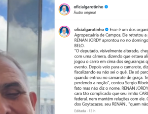 Garotinho detona deputado Renan Jordy após suposta carteirada para entrar no camarote: 'Quem não sabe beber, bebe mijo'