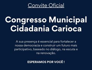Cidadania realiza congresso municipal no Rio e anuncia novas filiações