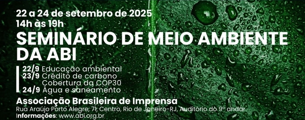 1º Seminário de Meio Ambiente começa dia  com Educação da ABI Ambiental