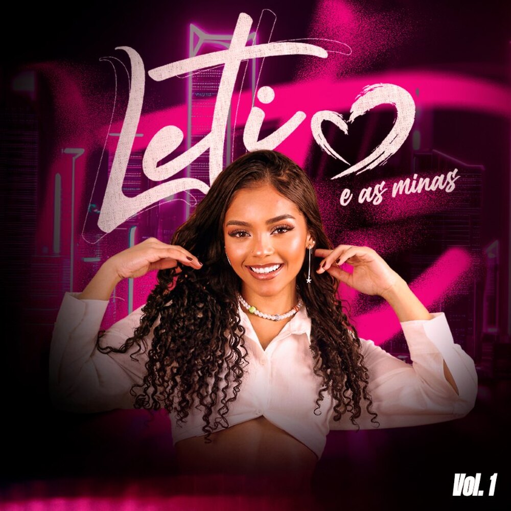 Leti lança primeira parte do álbum ‘’Leti e as minas Vol.1’’