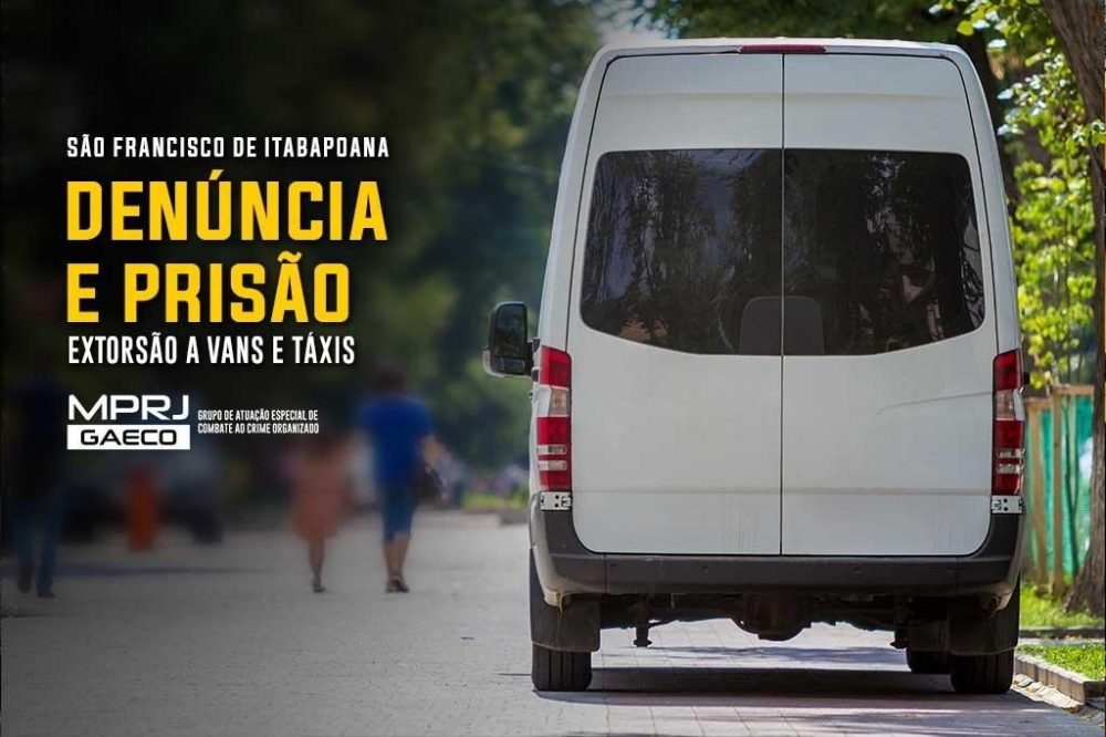 MPRJ denuncia e obtém a prisão de criminosos por esquema de extorsão contra motoristas de vans e táxis em São Francisco de Itabapoana