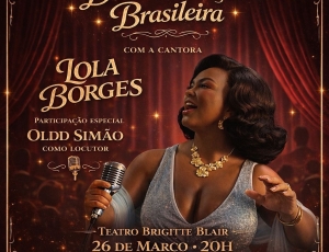 Divas da Canção Brasileira celebra grandes vozes femininas da música nacional em espetáculo no Teatro Brigitte Blair