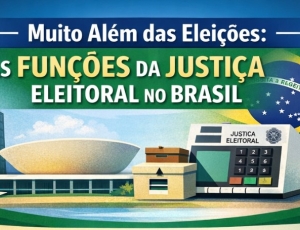 Muito além das eleições: as funções da Justiça Eleitoral no Brasil