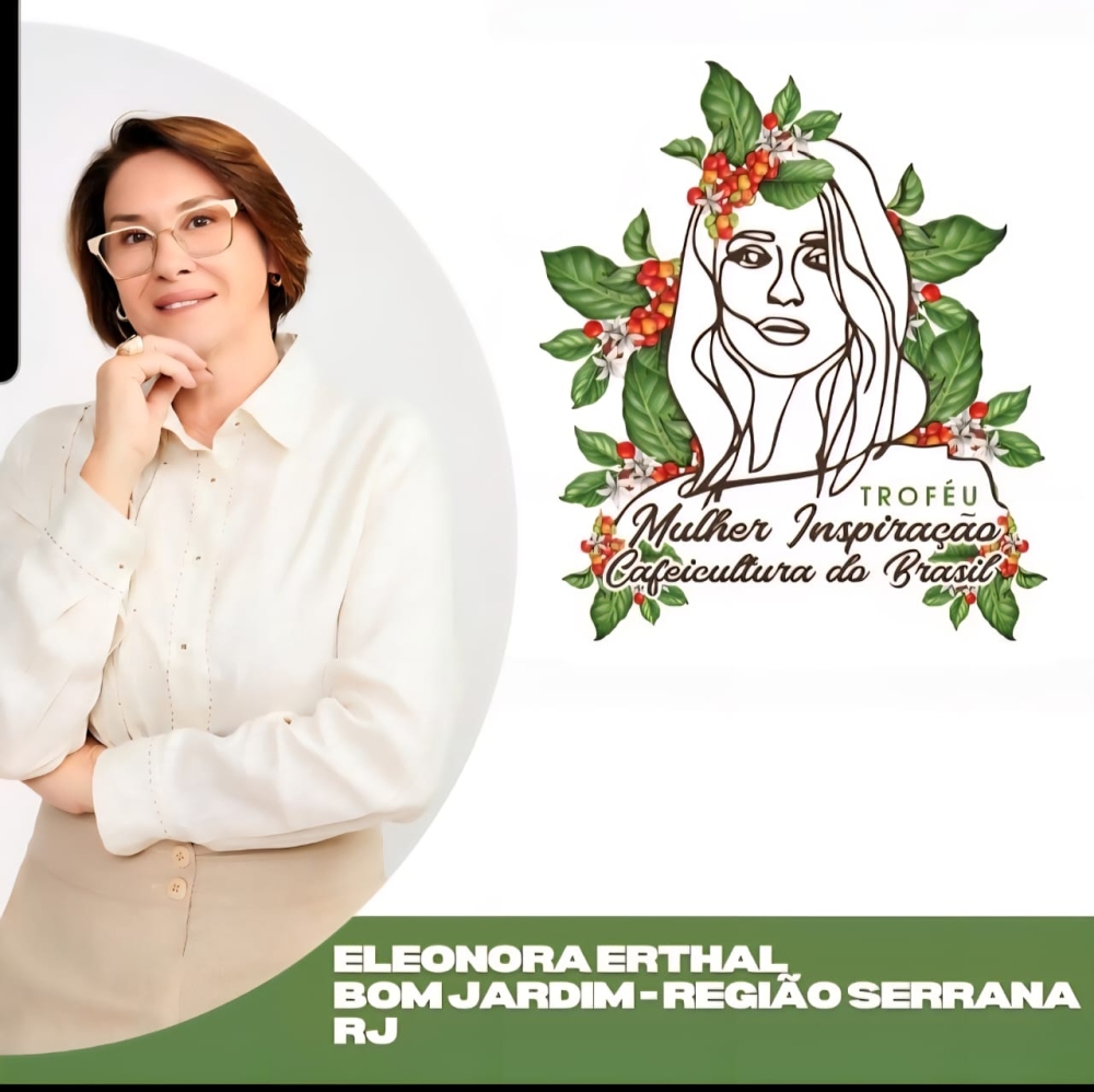 Empresária fluminense Eleonora Erthal conquista indicação ao Troféu Mulher Inspiração da Cafeicultura