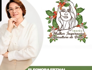Empresária fluminense Eleonora Erthal conquista indicação ao Troféu Mulher Inspiração da Cafeicultura
