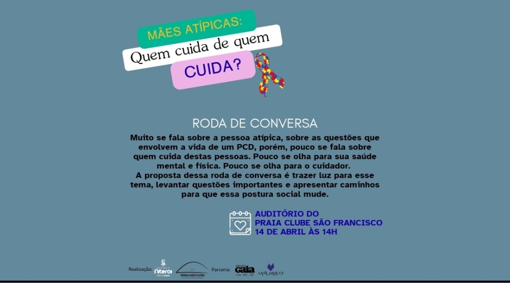 Mães Atípicas. Quem cuida de quem cuida?