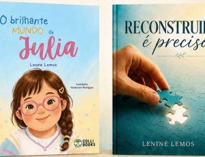 Autor lança livros inspirados em história real de amor, inclusão e superação familiar