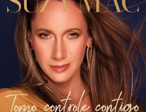 SUZY MAC LANÇA 'TOMO CONTROLE CONTIGO'