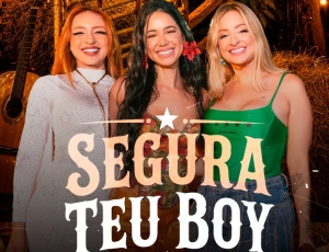 Allana Macedo se junta a Ruivinha de Marte e Ju Marques em “Segura Teu Boy”